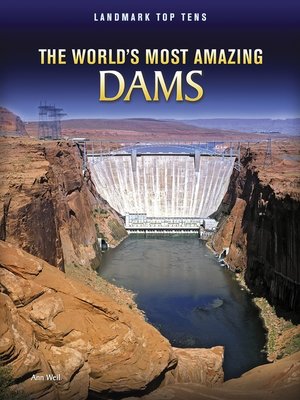 cover image of The World's Most Amazing Dams